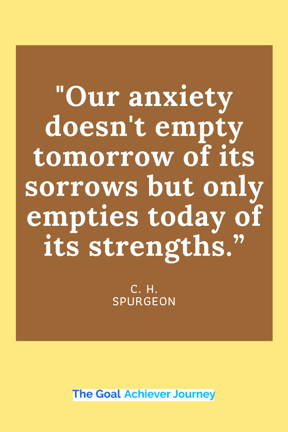 Quotes For Anxiety And Stress Relief-C. H. SPURGEON