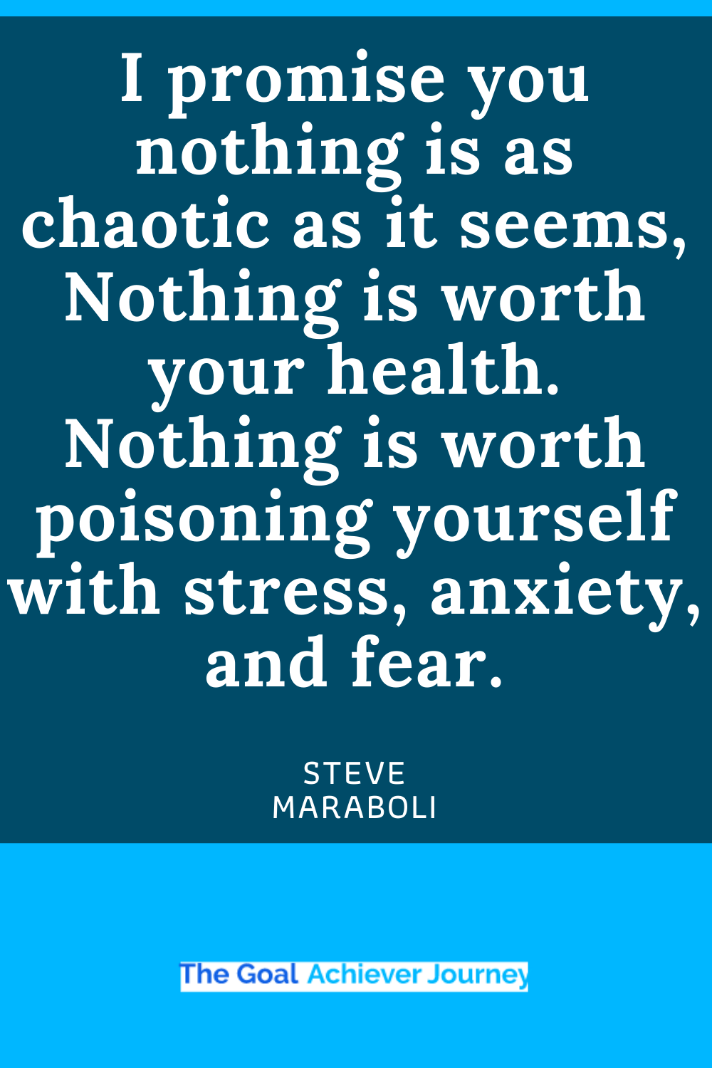 Quotes For Anxiety And Stress Relief-STEVE MARABOLI