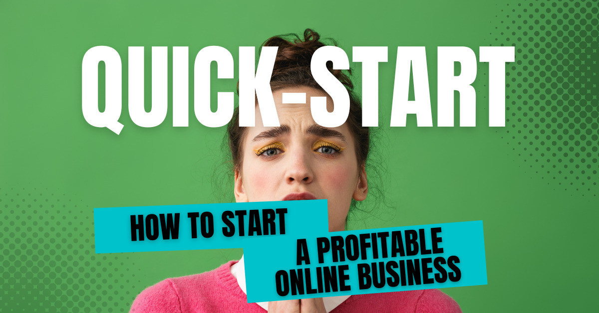 the-quick-start-guide-to-a-profitable-online-business